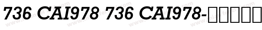 736 CAI978 736 CAI978字体转换